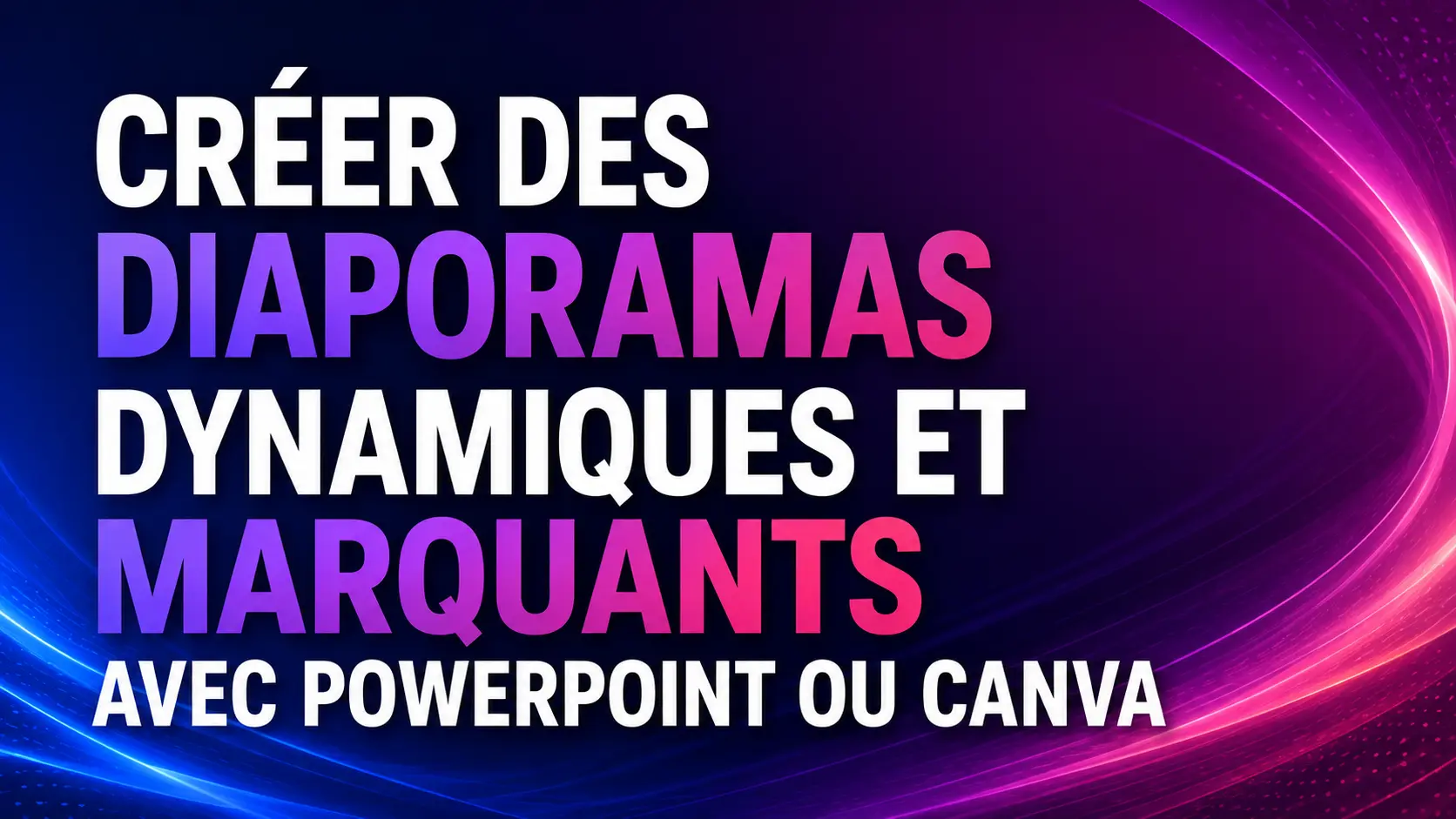 Visuel : Créer des diaporamas dynamiques et marquants avec PowerPoint ou Canva