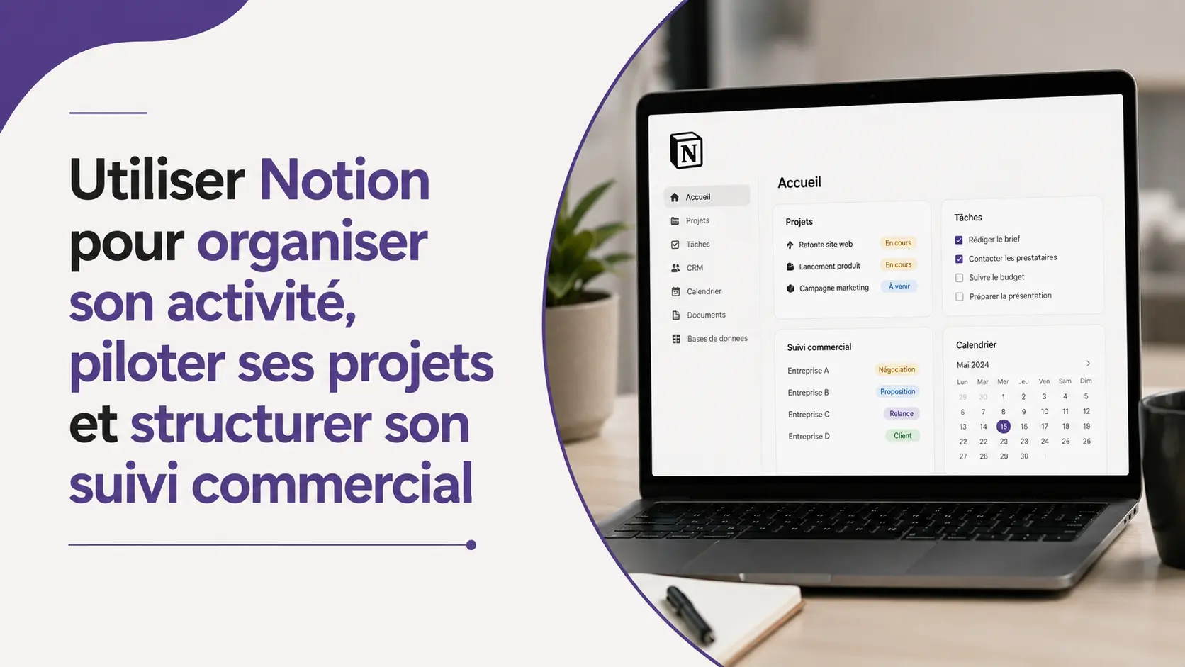 Visuel : Utiliser Notion pour organiser son activité, piloter ses projets et structurer son suivi commercial